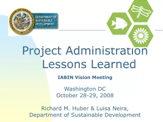 Project Administration Lessons Learned  IABIN Vision Meeting Washington DC October 28-29, 2008