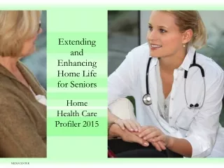 Extending  and  Enhancing  Home Life  for Seniors