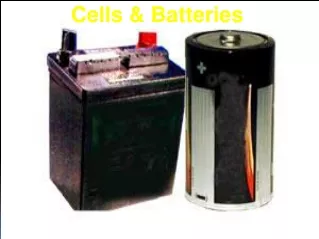 Cells &amp; Batteries