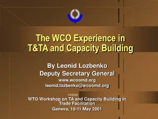The WCO Experience in  T&amp;TA and Capacity Building