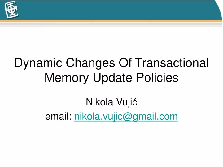 dynamic changes of transactional memory update policies