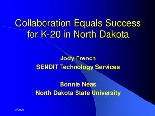 Collaboration Equals Success for K-20 in North Dakota