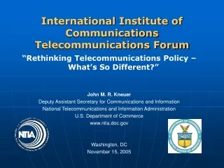 International Institute of Communications Telecommunications Forum