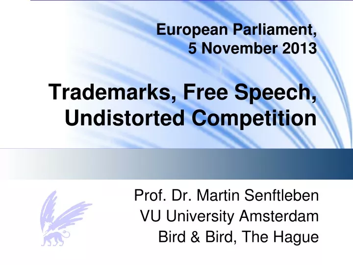 european parliament 5 november 2013 trademarks free speech undistorted competition