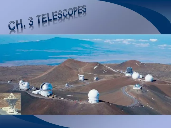 ch 3 telescopes
