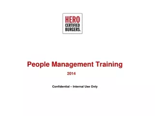 People Management Training 2014 Confidential – Internal Use Only