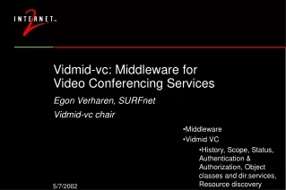 Vidmid-vc: Middleware for Video Conferencing Services