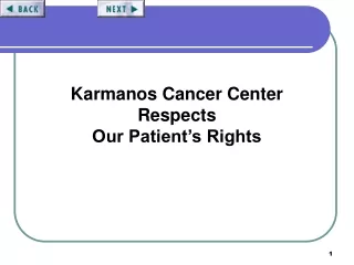 Karmanos Cancer Center Respects  Our Patient’s Rights