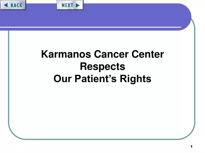 karmanos cancer center respects our patient