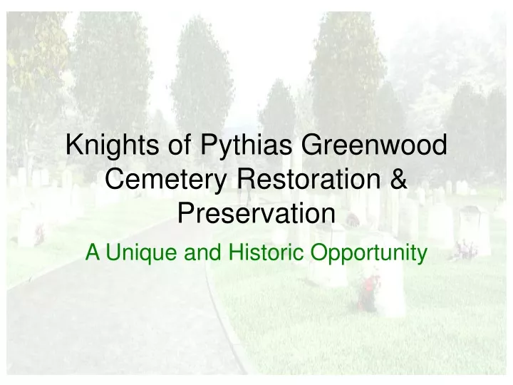 knights of pythias greenwood cemetery restoration preservation