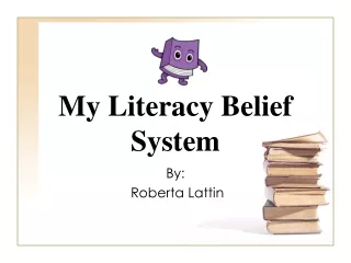 My Literacy Belief         System