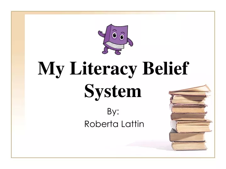 my literacy belief system