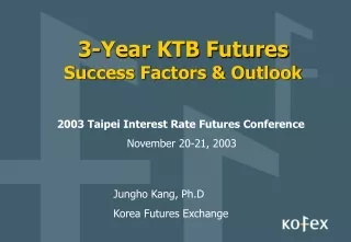 3-Year KTB Futures Success Factors &amp; Outlook