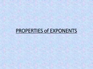 PROPERTIES of EXPONENTS