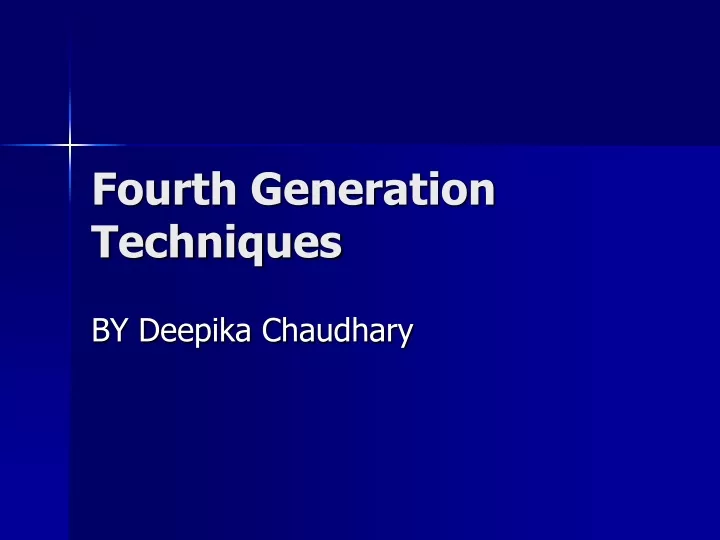 fourth generation techniques