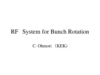 RF System for Bunch Rotation