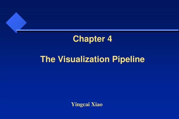 chapter 4 the visualization pipeline