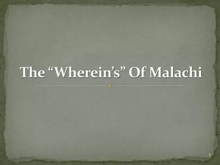 the wherein s of malachi