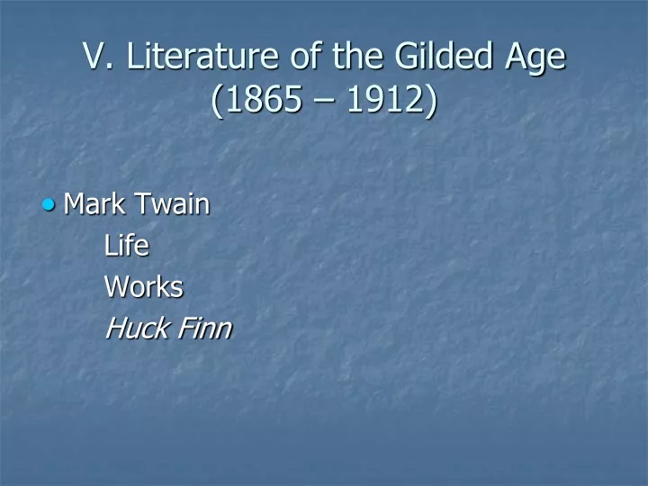 v literature of the gilded age 1865 1912