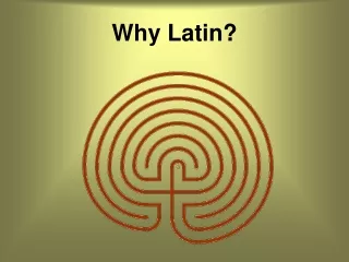 Why Latin?