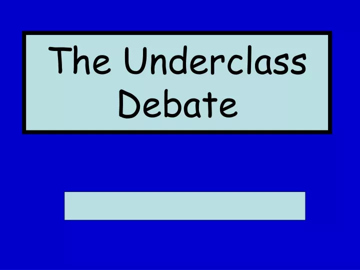 the underclass debate