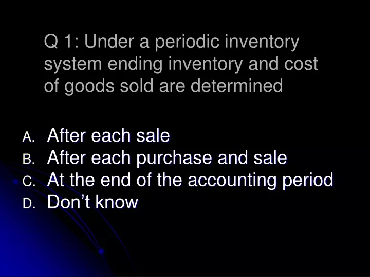 q 1 under a periodic inventory system ending