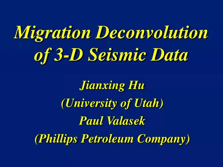 migration deconvolution of 3 d seismic data