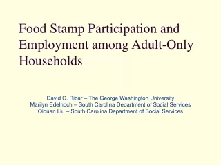 Food Stamp Participation and Employment among Adult-Only Households