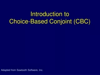Introduction to  Choice-Based Conjoint (CBC)