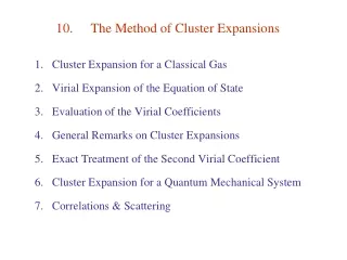 10.	The Method of Cluster Expansions