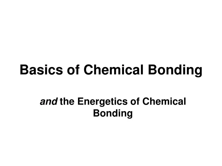 basics of chemical bonding