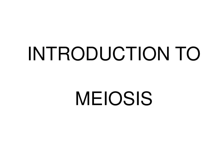 introduction to meiosis