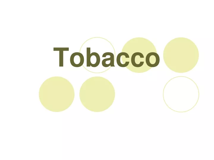 tobacco