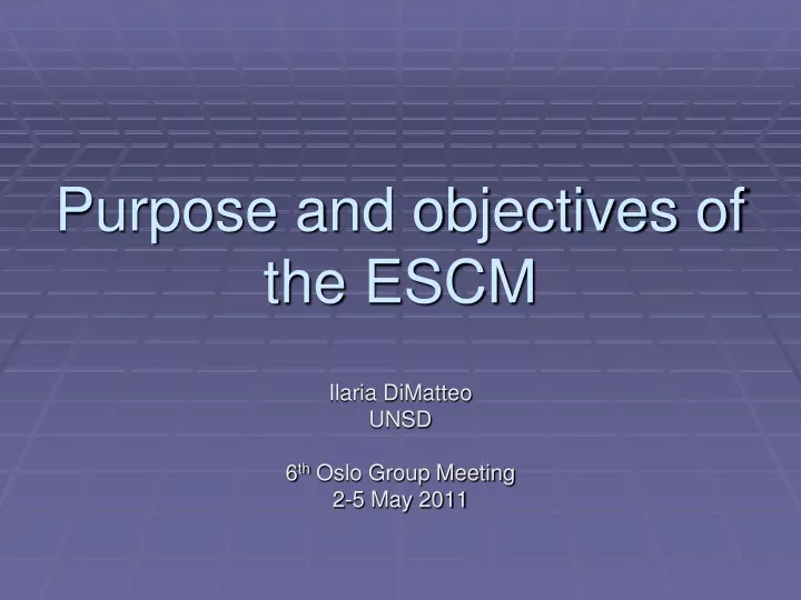 purpose and objectives of the escm
