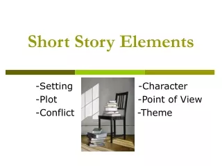 Short Story Elements