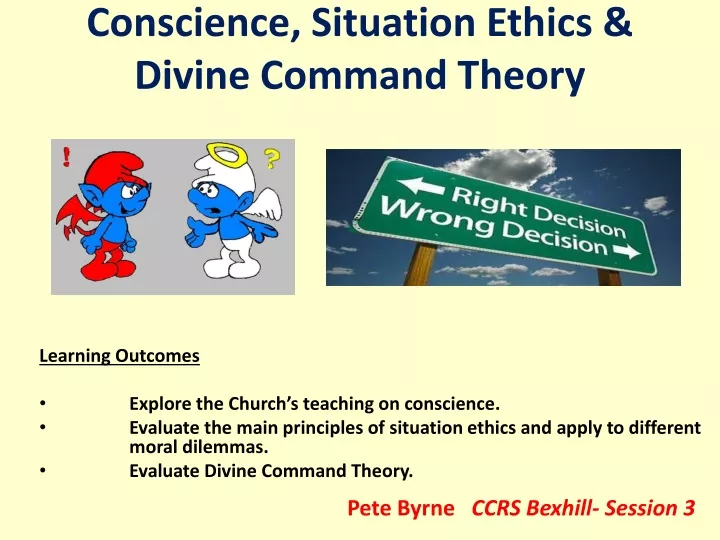 conscience situation ethics divine command theory