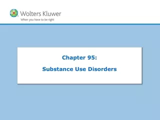 Chapter 95: Substance Use Disorders