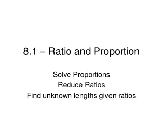 8.1 – Ratio and Proportion
