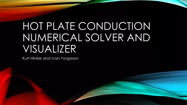 hot plate conduction numerical solver and visualizer