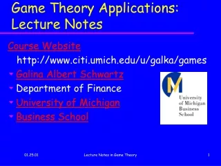 Game Theory Applications: Lecture Notes