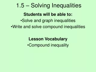 1.5 – Solving Inequalities