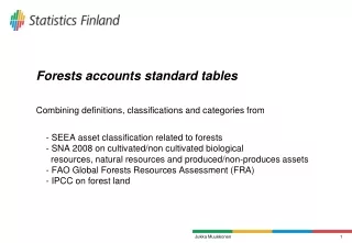 Forests accounts standard tables 	Combining  definitions, classifications and categories from