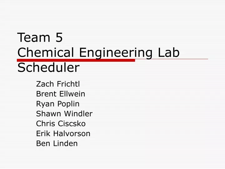 team 5 chemical engineering lab scheduler