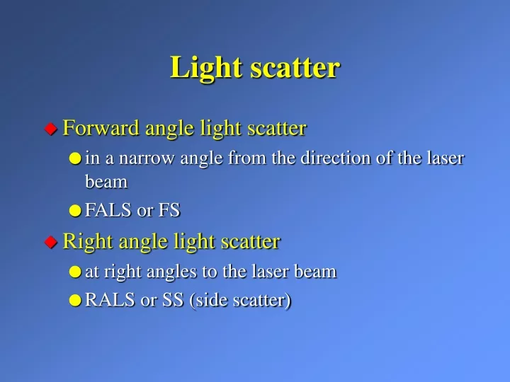 light scatter