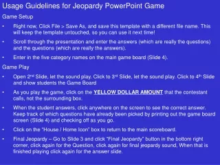 Usage Guidelines for Jeopardy PowerPoint Game Game Setup