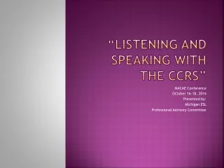 “Listening and Speaking with the CCRS”