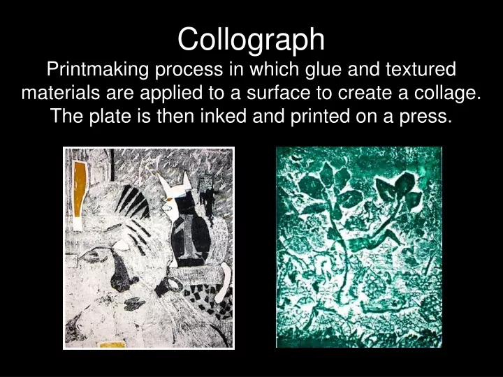 collograph printmaking process in which glue