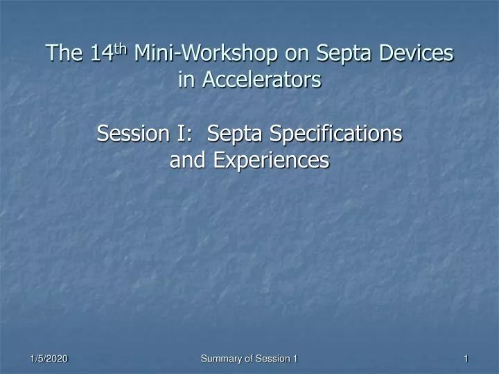 the 14 th mini workshop on septa devices in accelerators