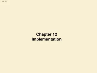 Chapter 12 Implementation