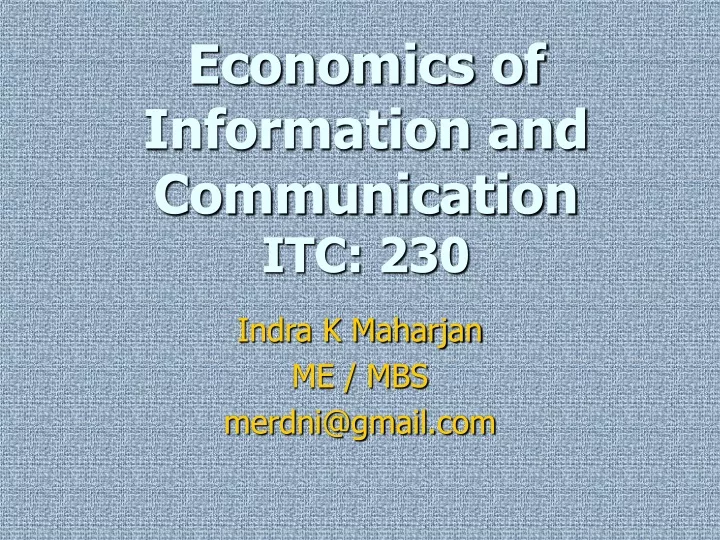 economics of information and communication itc 230